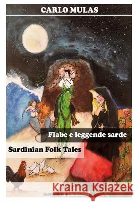 Fiabe e leggende sarde: Sardinian Folk Tales David Paul Sommers, III Carlo Mulas  9788898737215 Indibooks Pipius.com - książka