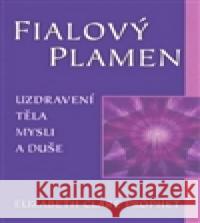 Fialový plamen Elizabeth Clare Prophet 9788073367435 Fontána - książka