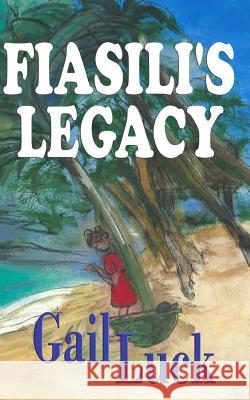 FIASILI'S Legacy Luck, Gail 9781517515454 Createspace - książka