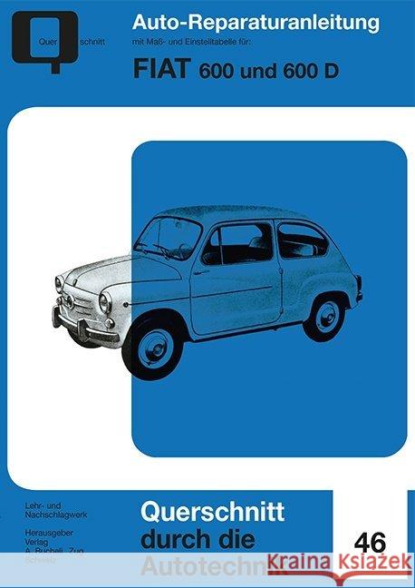 Fiat 600 & 600 D : Reprint der 1. Auflage 1960  9783716822142 bucheli - książka