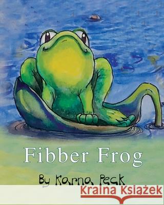Fibber Frog Karna Peck 9781082706578 Independently Published - książka