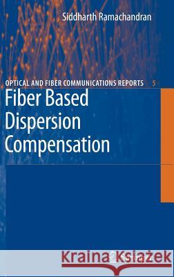 Fiber Based Dispersion Compensation Siddarth Ramachandran Siddharth Ramachandran 9780387403472 Springer - książka