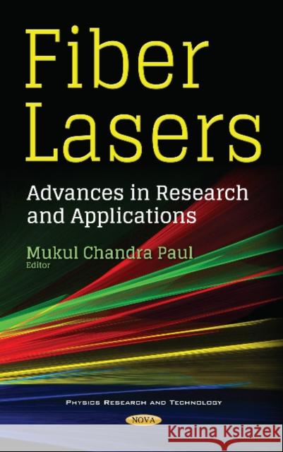 Fiber Lasers: Advances in Research & Applications Mukul Chandra Paul 9781536121629 Nova Science Publishers Inc - książka