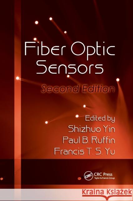 Fiber Optic Sensors Shizhuo Yin Paul B. Ruffin Francis T. S. Yu 9780367387563 CRC Press - książka