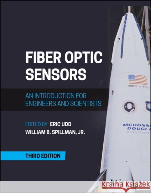 Fiber Optic Sensors: An Introduction for Engineers and Scientists  9781119678786 John Wiley and Sons Ltd - książka