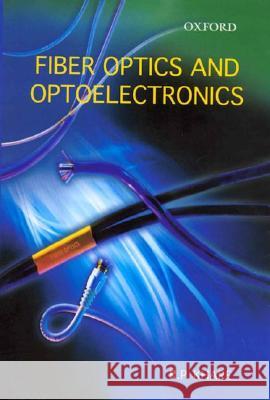 Fiber Optics and Optoelectronics R. P. Khare 9780195669305 Oxford University Press, USA - książka