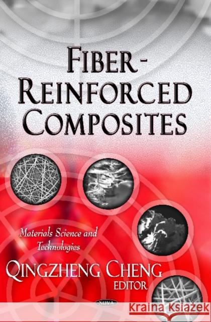 Fiber Reinforced Composites Quingzheng (George) Cheng 9781614703037 Nova Science Publishers Inc - książka