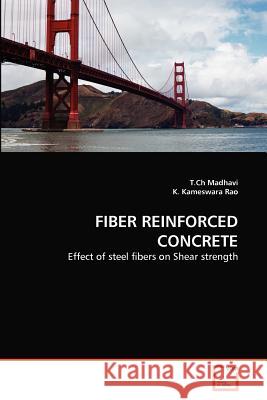 Fiber Reinforced Concrete T. Ch Madhavi K. Kameswar 9783639361377 VDM Verlag - książka