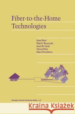 Fiber-To-The-Home Technologies Prat, Josep 9781441952974 Not Avail - książka