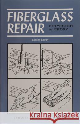Fiberglass Repair: Polyester or Epoxy David Aiken Zora Aiken David Aiken 9780870336089 Cornell Maritime Press - książka