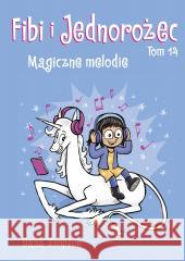 Fibi i Jednorożec T.14 Magiczne melodie Dana Simpson 9788328170322 Egmont - książka