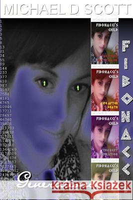 Fibonacci's Child: Generations Michael D. Scott 9781535001908 Createspace Independent Publishing Platform - książka