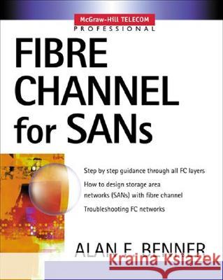 Fibre Channel for SANs Alan F. Benner 9780071374132 McGraw-Hill Professional Publishing - książka