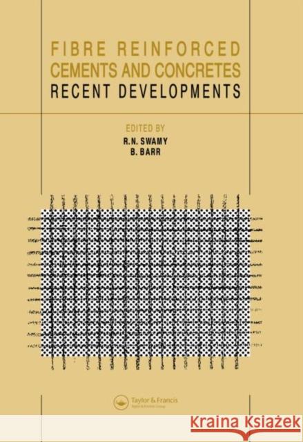 Fibre Reinforced Cement and Concretes : Recent developments B. Barr R.N. Swamy B. Barr 9781851664153 Taylor & Francis - książka