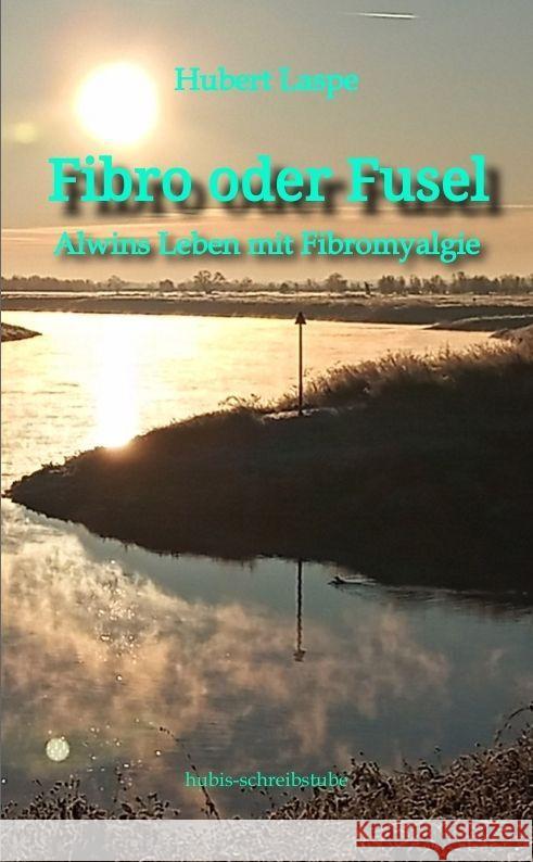 Fibro oder Fusel Laspe, Hubert 9783384099006 tredition - książka