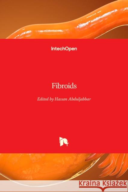 Fibroids Hassan Abduljabbar 9781839629952 Intechopen - książka
