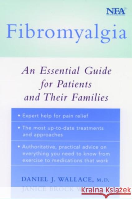 Fibromyalgia: An Essential Guide for Patients and Their Families Wallace, Daniel J. 9780195149319 Oxford University Press - książka