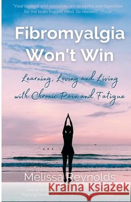 Fibromyalgia Won't Win Melissa Reynolds 9798224840731 Melissa Reynolds - książka