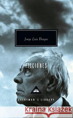Ficciones: Introduction by John Sturrock Borges, Jorge Luis 9780679422990 Everyman's Library - książka