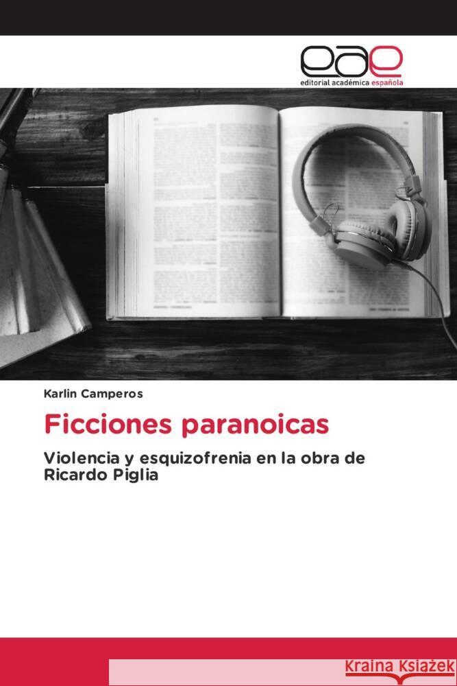 Ficciones paranoicas Camperos, Karlin 9786203887402 Editorial Académica Española - książka