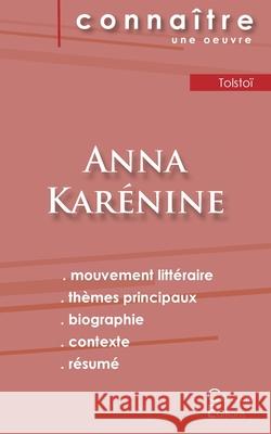 Fiche de lecture Anna Karénine de Léon Tolstoï (analyse littéraire de référence et résumé complet) Léon Tolstoï 9782759307159 Les Editions Du Cenacle - książka
