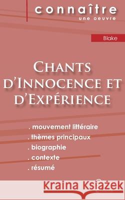 Fiche de lecture Chants d'Innocence et d'Expérience (analyse littéraire de référence et résumé complet) William Blake 9782759309139 Les Editions Du Cenacle - książka