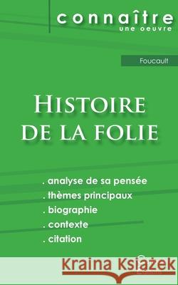 Fiche de lecture Histoire de la folie de Foucault (analyse philosophique et résumé détaillé) Foucault, Michel 9782759310937 Les Editions Du Cenacle - książka