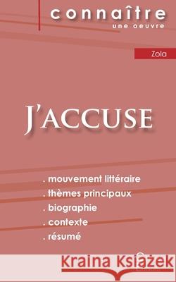 Fiche de lecture J'accuse de Zola (Analyse littéraire de référence et résumé complet) Zola, Émile 9782759302079 Les Editions Du Cenacle - książka