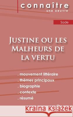 Fiche de lecture Justine ou les Malheurs de la vertu (Analyse littéraire de référence et résumé complet) Sade 9782367889375 Les Editions Du Cenacle - książka