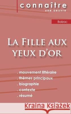 Fiche de lecture La Fille aux yeux d'or de Balzac (Analyse littéraire de référence et résumé complet) Balzac, Honoré de 9782367889283 Les Editions Du Cenacle - książka