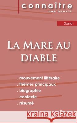 Fiche de lecture La Mare au diable de George Sand (Analyse littéraire de référence et résumé complet) Sand, George 9782367888583 Les Editions Du Cenacle - książka