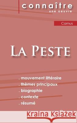 Fiche de lecture La Peste de Camus (Analyse littéraire de référence et résumé complet) Camus, Albert 9782367889009 Les Editions Du Cenacle - książka