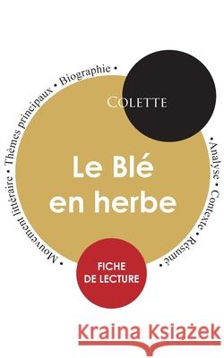 Fiche de lecture Le Blé en herbe (Étude intégrale) Colette 9782759301003 Paideia Education - książka