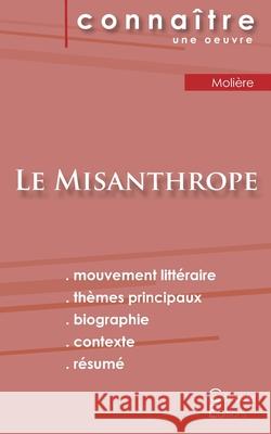 Fiche de lecture Le Misanthrope de Molière (Analyse littéraire de référence et résumé complet) Molière 9782367889887 Les Editions Du Cenacle - książka