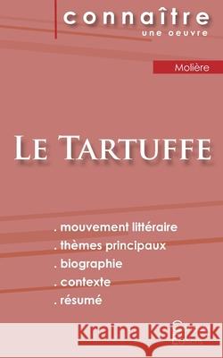 Fiche de lecture Le Tartuffe de Molière (analyse littéraire de référence et résumé complet) Molière 9782367885278 Les Editions Du Cenacle - książka