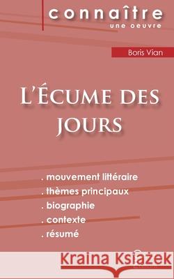 Fiche de lecture L'Ecume des jours (Analyse littéraire de référence et résumé complet) Vian, Boris 9782367888132 Les Editions Du Cenacle - książka