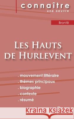 Fiche de lecture Les Hauts de Hurlevent (Analyse littéraire de référence et résumé complet) Emily Brontë 9782367889795 Les Editions Du Cenacle - książka