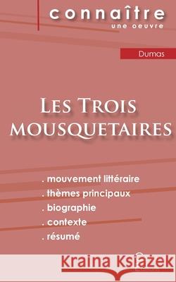 Fiche de lecture Les Trois mousquetaires de Alexandre Dumas (Analyse littéraire de référence et résumé complet) Dumas, Alexandre 9782759303564 Les Editions Du Cenacle - książka