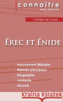 Fiche de lecture Érec et Énide(Analyse littéraire de référence et résumé complet) Chrétien de Troyes 9782367887463 Les Editions Du Cenacle - książka