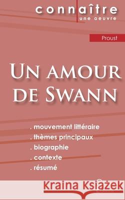 Fiche de lecture Un amour de Swann de Marcel Proust (Analyse littéraire de référence et résumé complet) Proust, Marcel 9782367887111 Les Editions Du Cenacle - książka