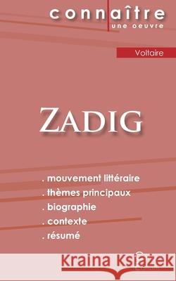 Fiche de lecture Zadig de Voltaire (Analyse littéraire de référence et résumé complet) Voltaire 9782367886664 Les Editions Du Cenacle - książka