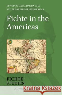 Fichte in the Americas Mar?a Jimen Elizabeth Mill? 9789004532977 Brill - książka