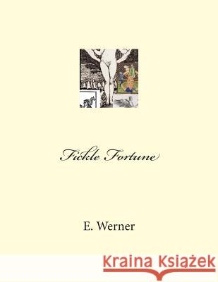 Fickle Fortune E. Werner 9781475067996 Createspace - książka