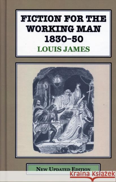 Fiction for the Working Man 1830-50 Louis James 9781911454267 Edward Everett Root - książka