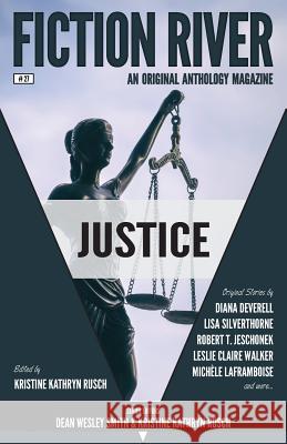 Fiction River: Justice Fiction River Diana Deverell Lisa Silverthorne 9781561467914 Wmg Publishing - książka