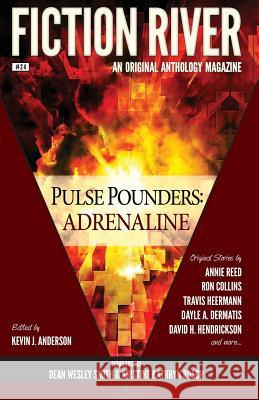 Fiction River: Pulse Pounders: Adrenaline Fiction River Kelly Washington Michael Kowal 9781561467877 Wmg Publishing - książka