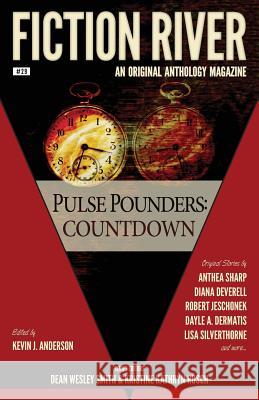 Fiction River: Pulse Pounders: Countdown Fiction River Kevin J. Anderson Kristine Kathryn Rusc Dea 9781561460502 Wmg Publishing - książka
