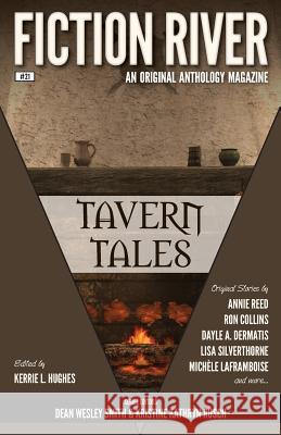 Fiction River: Tavern Tales Fiction River Kristine Kathryn Rusch Dean Wesley Smith 9781561467778 Wmg Publishing - książka