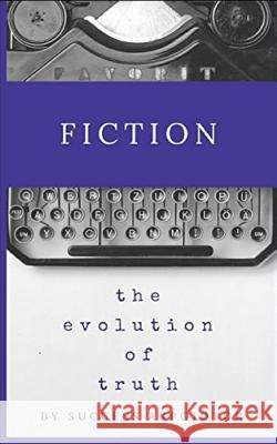 Fiction: The Evolution of Truth Success Akpojotor 9781981067176 Independently Published - książka