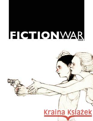 Fiction War Magazine: Issue 1 Wolvesburrow Productions 9781981331307 Createspace Independent Publishing Platform - książka